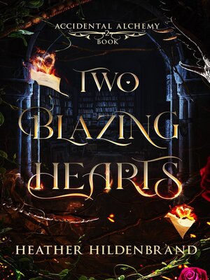 cover image of Two Blazing Hearts